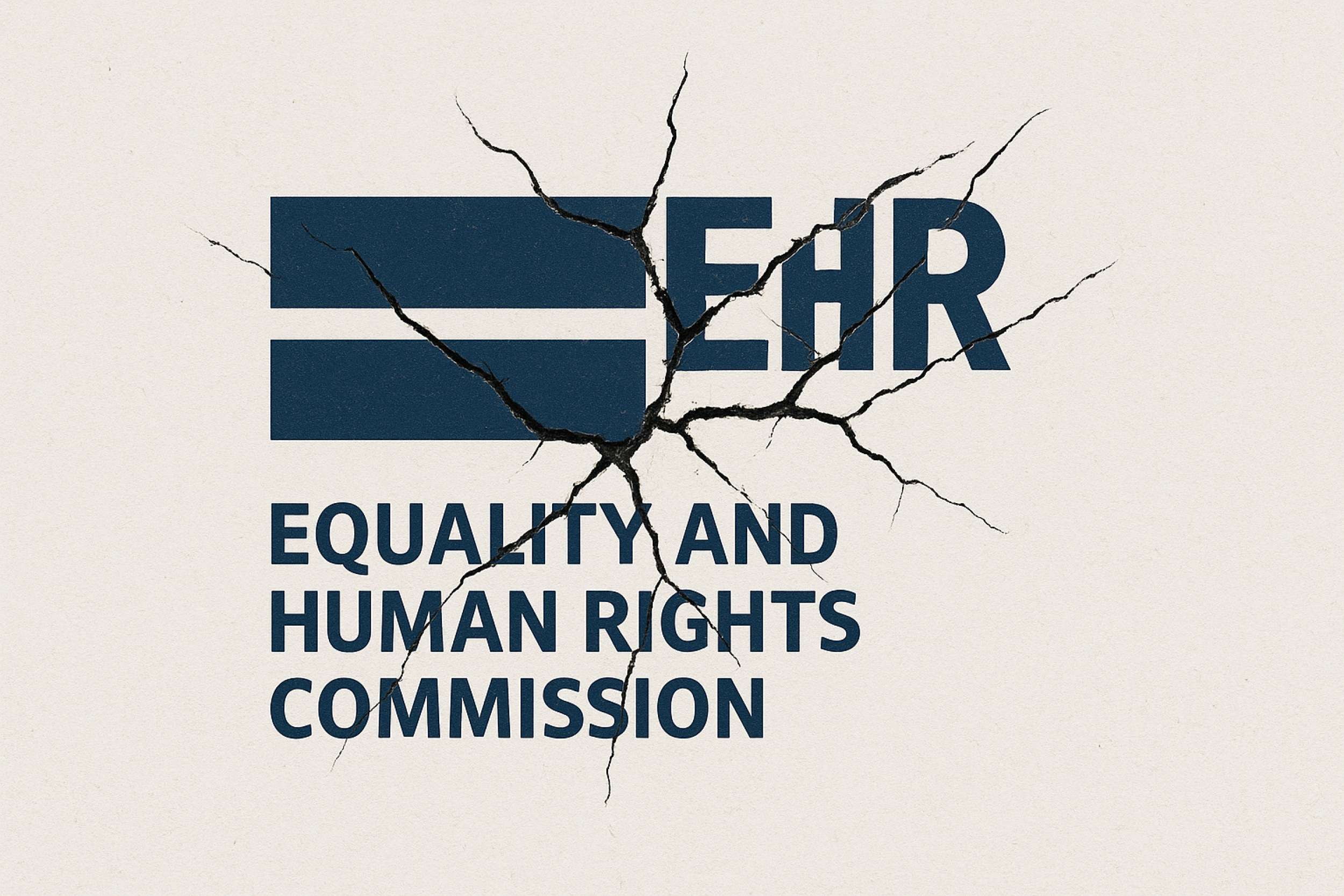 THE EHRC AT THE CROSSROADS - Is Britain's Equality Watchdog Broken?